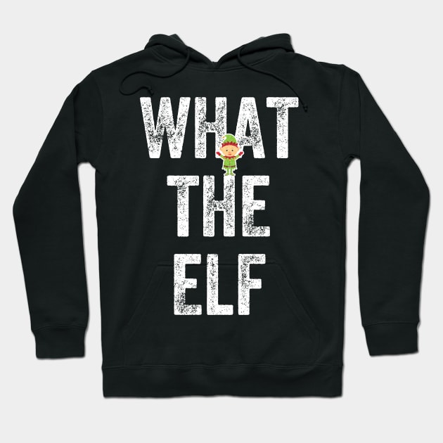 What the elf - funny christmas Hoodie by captainmood